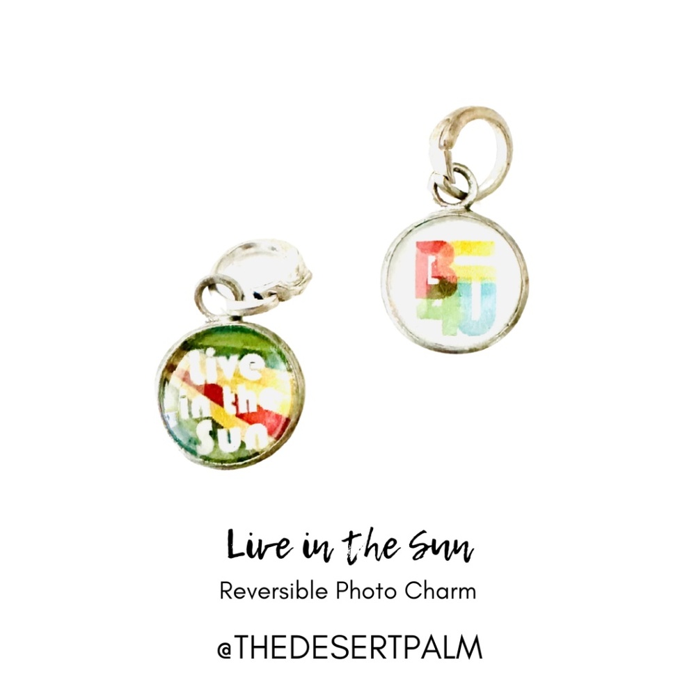 Live in the Sun Reversible Photo Charm ✨ | Colorful Double-Sided Charm